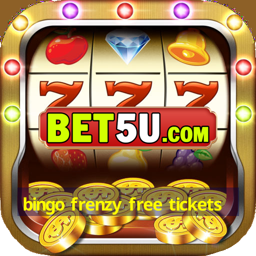 bingo frenzy free tickets